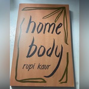 Rupi Kaur book, Home body